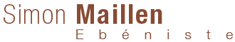 Simon Maillen Hebéniste